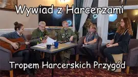 Wywiad z Harcerzami | Tropem Harcerskich Przygód